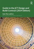 Guide to the JCT Design and Build Contract - 2024 Edition (eBook, PDF)