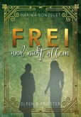 Frei und nicht allein (eBook, ePUB)