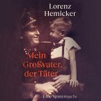 Mein Großvater, der Täter (MP3-Download)