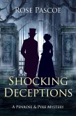 Shocking Deceptions (Penrose & Pyke Mysteries, #9) (eBook, ePUB) Shocking Deceptions (Penrose & Pyke Mysteries, #9) (eBook, ePUB)