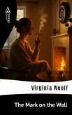 The Mark on the Wall (eBook, ePUB) The Mark on the Wall (eBook, ePUB)