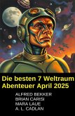 Die besten 7 Weltraum Abenteuer April 2025 (eBook, ePUB)