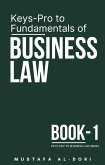 Keys-Pro to Fundamentals of Business Law (Keys-Pro to Business Law Series, #1) (eBook, ePUB) Keys-Pro to Fundamentals of Business Law (Keys-Pro to Business Law Series, #1) (eBook, ePUB)