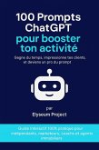 100 Prompts ChatGPT pour booster ton activité (eBook, ePUB)