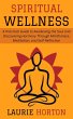 Spiritual Wellness: A Practical Guide... - Bild 1