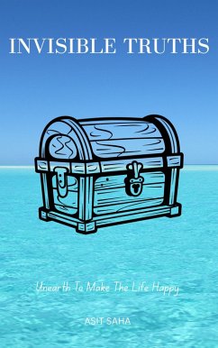 Invisible Truths (eBook, ePUB) - Saha, Asit