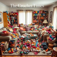 The Crochet Times (eBook, ePUB) - Vane, Ricky; Vance, Elana