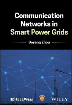 Communication Networks in Smart Power Grids (eBook, ePUB) - Zhou, Boyang