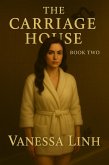 The Carriage House: Book Two (eBook, ePUB) The Carriage House: Book Two (eBook, ePUB)