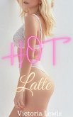 Hot Latte (eBook, ePUB) Hot Latte (eBook, ePUB)