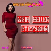 Erotik für's Ohr, Mein geiler Stiefsohn (MP3-Download) Erotik für's Ohr, Mein geiler Stiefsohn (MP3-Download)