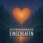 963 Hz Metta-Meditation zum Einschlafen (MP3-Download)