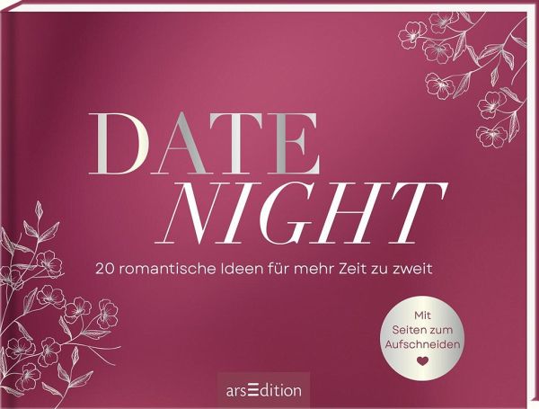 Date Night. 20 romantische Ideen für mehr Zeit zu zweit   (Restauflage)