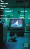 The Medicine Hatriot: April 6 - 12, 2025 (eBook, ePUB) The Medicine Hatriot: April 6 - 12, 2025 (eBook, ePUB)