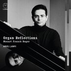 Organ Reflections: Mozart,Franck & Reger