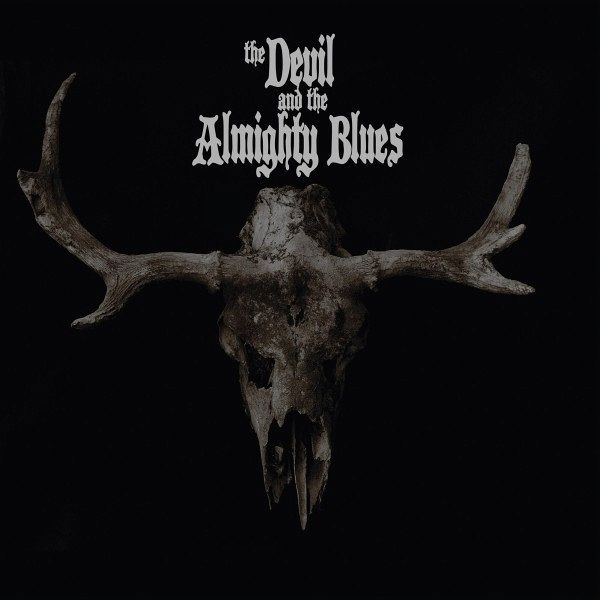 The Devil And The Almighty Blues