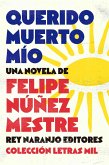 Querido muerto mío (eBook, ePUB) Querido muerto mío (eBook, ePUB)