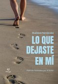 Lo que dejaste en mí (eBook, ePUB) Lo que dejaste en mí (eBook, ePUB)