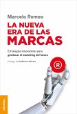 Nueva Era De Las Marcas, La (eBook, ePUB) Nueva Era De Las Marcas, La (eBook, ePUB)