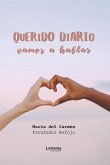 Querido diario, vamos a hablar (eBook, ePUB)