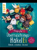 Magische Überraschungs-HäkelEi (kreativ.kompakt.) (eBook, PDF) Magische Überraschungs-HäkelEi (kreativ.kompakt.) (eBook, PDF)