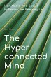 The Hyperconnected Mind How Media And... - Bild 1