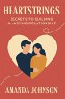 HEARTSTRINGS: Secrets to Building a... - Bild 1