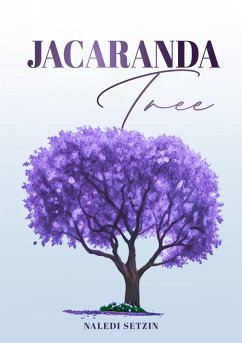 Jacaranda Tree (eBook, ePUB) - Setzin, Naledi