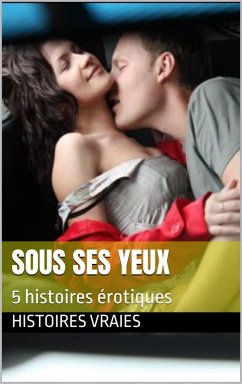 Cover Sous ses yeux (Candaulisme, #1) (eBook, ePUB)