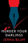 Murder Your Darlings (eBook, ePUB)