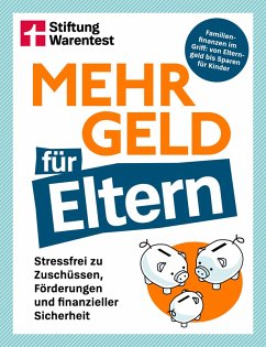 Cover Mehr Geld für Eltern - Der Finanzplaner für Familien: Kapitalanlage, Altersvorsorge & Elternzeit-Tipps verständlich erklärt (eBook, PDF)