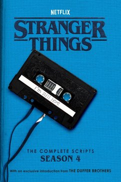 Stranger Things: The Complete Scripts, Season 4 (eBook, ePUB) - The Duffer Brothers; Netflix
