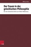 Der Traum in der griechischen Philosophie (eBook, PDF) Der Traum in der griechischen Philosophie (eBook, PDF)