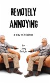 Remotely Annoying (eBook, ePUB) Remotely Annoying (eBook, ePUB)
