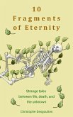 10 Fragments of Eternity (fragments(us)) (eBook, ePUB)