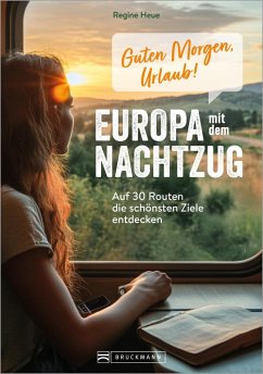 Cover Guten Morgen, Urlaub! Europa mit dem Nachtzug (eBook, ePUB)