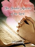 The Tender Mercies of the Lord (eBook, ePUB)