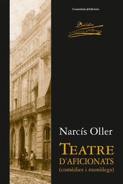 Teatre d'aficionats (eBook, ePUB) - Oller, Narcís