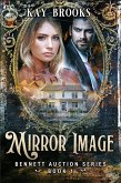 Mirror Image (Bennett Auction Series, #1) (eBook, ePUB) Mirror Image (Bennett Auction Series, #1) (eBook, ePUB)
