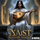 The Last Shadow Singer (eBook, ePUB) The Last Shadow Singer (eBook, ePUB)