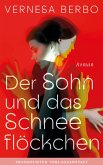 Der Sohn und das Schneeflöckchen (eBook, ePUB) Der Sohn und das Schneeflöckchen (eBook, ePUB)
