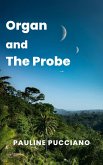Organ and The Probe (eBook, ePUB)