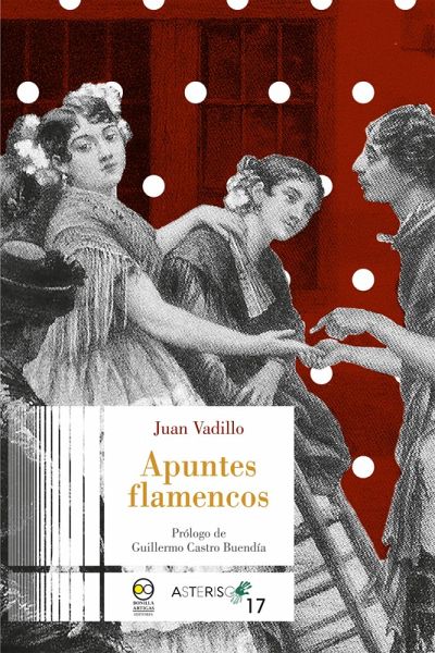 Apuntes flamencos. Prólogo de Guillermo Castro Buendía (eBook, PDF) Apuntes flamencos. Prólogo de Guillermo Castro Buendía (eBook, PDF)
