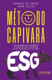 ESG: Método Capivara (eBook, ePUB) ESG: Método Capivara (eBook, ePUB)