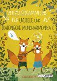 Volksliedsammlung für ukulele und diatonische mundharmonika c (eBook, ePUB)