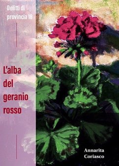 Cover L'alba del geranio rosso - Delitti di provincia 18 (eBook, ePUB)