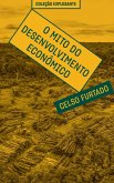 O mito do desenvolvimento econômico (eBook, ePUB) O mito do desenvolvimento econômico (eBook, ePUB)