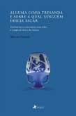Alguma coisa tresanda e sobre a qual ninguém deseja falar (eBook, ePUB)