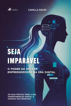 Cover Seja Imparável - O Poder da Mulher Empreendedora na Era Digital (eBook, ePUB)