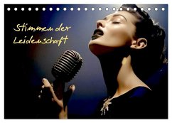 Die Stimme der Leidenschaft (Tischkalender 2026 DIN A5 quer), CALVENDO Monatskalender